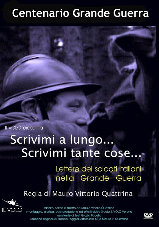 SCRIVIMI A LUNGO scrivimi tante cose, Lettere dei soldati italiani nella Grande Guerra